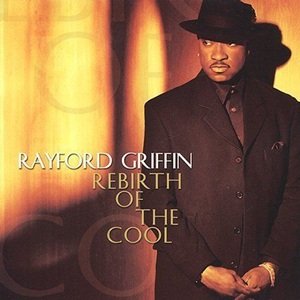 Rayford Griffin - Rebirth of the Cool